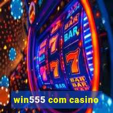 win555 com casino